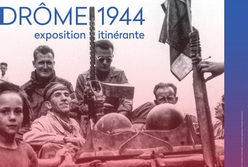 Exposition itinérante « L’été de la libération, Drôme 1944 » à Montbrison-sur-Lez - 0